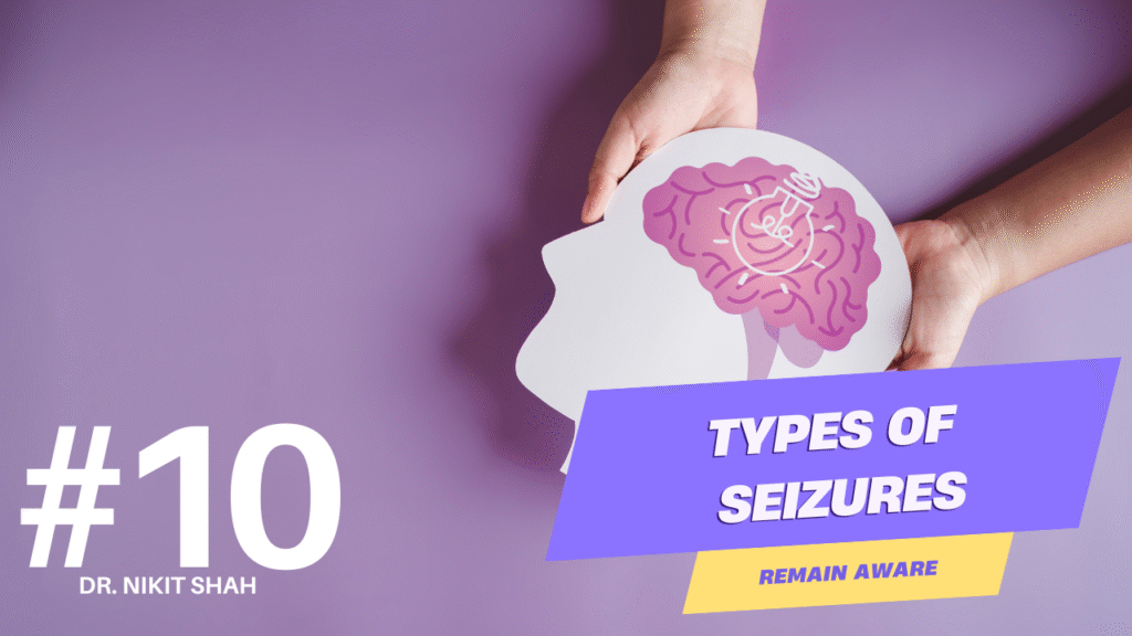 types of seizures